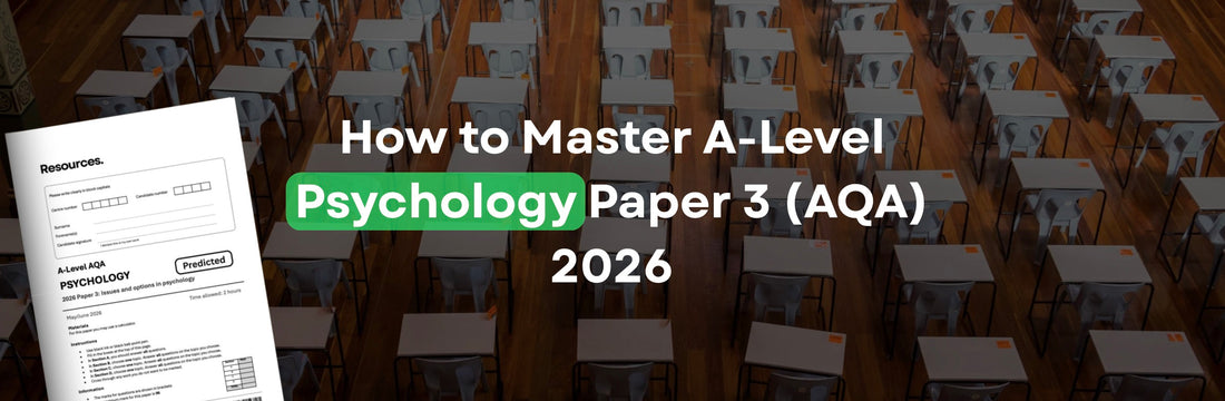 How to Master A-Level Psychology Paper 3 (AQA)