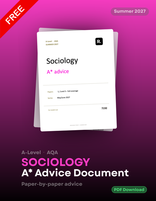 A* Advice for 2027 A-Level Sociology AQA