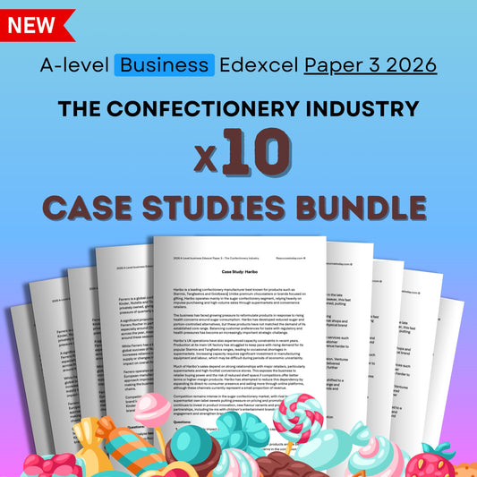 x10 Confectionary Industry Case Studies Bundle: A-Level Business Edexcel 2026 paper 3